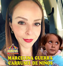 Marcelina guerra Carrusel de niños ☺️