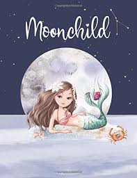 Some will resonate with the moon when she's full, wondering at her mystery. Moonchild Cancer Mermaid Notebook Custom Zodiac Crab Design Cornell Notes Paper Amazon De Maya Starsign Fremdsprachige Bucher