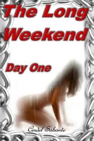 The Long Weekend- Day One (Humiliation & Pet Play Erotica)