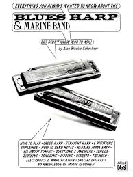 Learn how to play the chromatic harmonica at. Blues Harp And Marine Band Harmonica Book