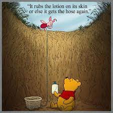 Quote of the day today's quote | archive. Lotion In The Basket Original Memes Parody Quotes Winnie The Pooh