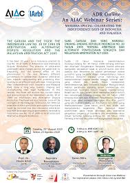 Arbitration proceedings in malaysia are governed by the arbitration act 2005 (the act). Aiac Merdeka Special Webinar The Garuda And The Tiger The Indonesian Law No 30 Of 1999 On Arbitration And Alternative Dispute Resolution And The Malaysian Arbitration Act 2005