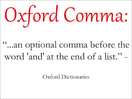 So If You Didn T Know The Oxford Comma Is Basically The Most Important Punctuation Mark Of All Time Oxford Comma Grammar And Punctuation Oxford Dictionaries