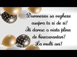 Zilele de naștere vin în fiecare an, dar o prietenă ca tine vine o singură dată în viață. La Multi Ani De Ziua Ta Felicitare Muzicala Youtube