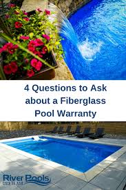 4 Questions To Ask About A Fiberglass Pool Warranty Fiberglass Pools Pool Inground Fiberglass Pools