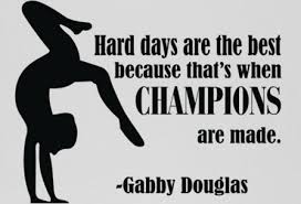 I would say to always follow your dream. Gymnastics Sayings And Gymnastics Quotes Go Sports