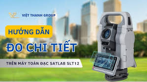 Máy toàn đạc Satlab SLT12 - Hướng dẫn đo chi tiết