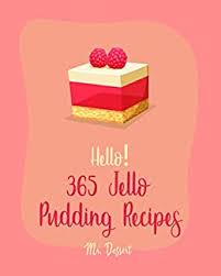 We did not find results for: Hello 365 Jello Pudding Recipes Best Jello Pudding Cookbook Ever For Beginners White Chocolate Cookbook Jello Dessert Cookbook Bundt Cake Recipes Pudding Recipe Book 1 English Edition Ebook Dessert Mr Amazon De