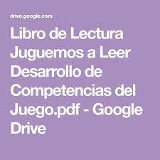 Lenguaje = juegos comunicativos = primer vocabulario = evaluaciones xo of ee 5 ss 2 rosario ahumada alicia montenegro trillas @) juquemos eleer desarrelle de competencies del lengquaje rosario ahumada. Libro De Lectura Juguemos A Leer Desarrollo De Competencias Del Juego Pdf Google Drive Libros De Lectura Lectura Lecturas Para Comprension Lectora