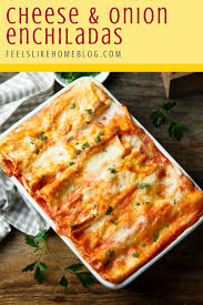 How To Make Cheese Caramelized Onion Enchiladas Easy Enchilada Recipe Cheese And Onion Enchilada Recipe Recipes With Enchilada Sauce
