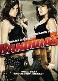 Bandidas 2006 Filmaffinity