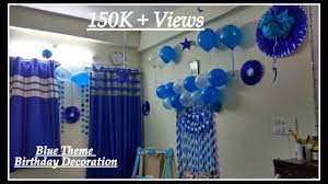 Decorate for your next party with effect lighting, international flags, party confetti and other festive decoration items from oriental trading. Birthday Decorations Ideas At Home Blue Theme Decoration Youtube