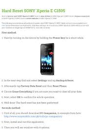 On this post, you will find the official link to download sony xperia c1504 screen lock reset file for windows on your computer. Hard Reset Sony Xperia E C1505 Manualzz