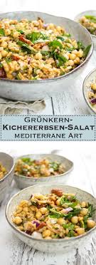 Grunkern Kichererbsen Salat Mediterrane Art Vegetarisch Vegan Rezept Hier Wieder Ein Schones Beispiel Fur Einen Sala Kichererbsen Salat Kichererbsen Salat