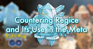 Countering Regice And Its Use In The Meta Pokemon Go Wiki