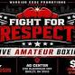 Warrior Code Promotions Presents: Fight For Respect