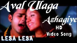 Aval Ulaga Azhagiye Song Lyrics From Lesa Lesa