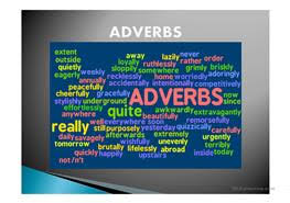 What are examples of sentences containing adverbs? English Esl Adverbs Of Manner Powerpoint Presentations Most Downloaded 13 Results