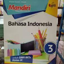 Kunci jawaban buku bahasa indonesiakurikulum 2013. Buku Smp Mandiri Bahasa Indonesia Kelas 9 Erlangga Shopee Indonesia
