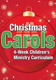 Christmas Carols 4 Week Children S Ministry Curriculum Childrens Ministry Curriculum Childrens Ministry Christmas Carol