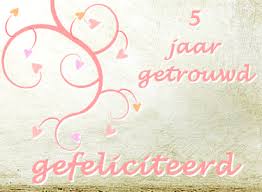 Leuke 5 Jaar Getrouwd Felicitatie Plaatjes