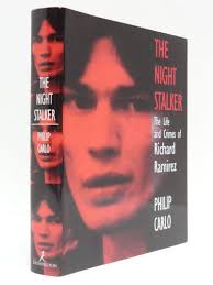 The Night Stalker: The True Story of America's Most Feared Serial Killer