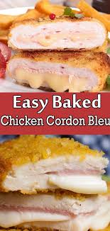 Chicken Cordon Bleu Easy Baked Chicken Cordon Bleu Recipe Recipe Restaurant Recipes Famous Baked Chicken Cordon Bleu Easy Chicken Cordon Bleu