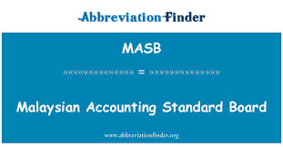 Check spelling or type a new query. Masb Definisi Lembaga Piawaian Perakaunan Malaysia Malaysian Accounting Standard Board