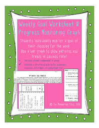 Weekly Student Goal Worksheet And Progress Self Monitoring Chart