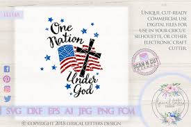 Download One Nation Under God American Flag And Cross Patriotic Cutting File Ll114a Svg Dxf Fcm Eps Ai Jpg Png 13282 Cut Files Design Bundles