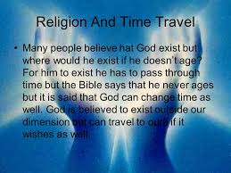Resultado de imagen para travel through time BIBLE