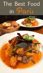 The Best Food In Paris Paris Food Guide Paris Food France Food
