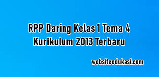 Format daftar nilai sd k13 ini dapat digunakan oleh bapak/ibu guru untuk mengolah nilai ulangan harian (uh), nilai tugas, nilai penilaian tengah semester (pts), dan penilaian akhir. Rpp Daring Kelas 1 Tema 4 Revisi Tahun 2021 2022