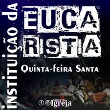 Toda a nossa glória — m. A Igreja Celebra Hoje A Quinta Feira Santa Neste Dia Durante A Ultima Ceia Jesus Instituiu Dois Sacramentos A Eucaristia E A Ordem Sacerdotal Esta Data In 2020