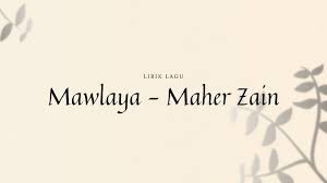 Maulayasholiwasalim daiman abada 'ala habibika khoiril kholkikullihimi. Lirik Mawlaya Maher Zain Tulisan Arab Dan Latin Maula Ya Salli Wa Sallim Surya