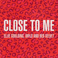 Ellie Goulding X Diplo Close To Me Feat Swae Lee Red Velvet Ft Ellie Goulding Ft Diplo Close To Me Lagu