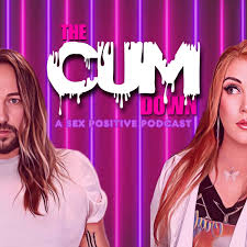 Do you take it in the ...? - The Cum Down | Acast
