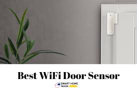10 best samsung smart locks of march 2021. Best Wifi Door Sensors 2021 Recommendations