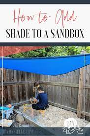 How To Add Shade For A Sandbox Diy Sandbox Canopy Diy Sandbox Diy Canopy Woodworking Projects For Kids