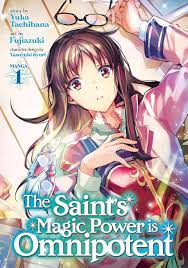 The Saint's Magic Power is Omnipotent Manga Volume 1 Review