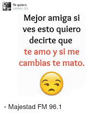 Te Quiero Mejor Amiga Added A Te Quiero Mejor Amiga