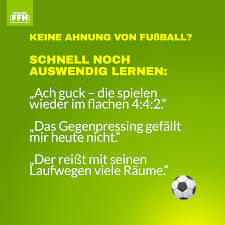 Fussball Spruche Fur Ahnungslose Ffh De
