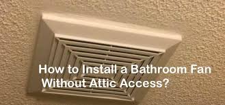 Broan nutone 180 cfm ceiling vertical discharge exhaust fan (also wall mounted) broan ae110l. How To Install A Bathroom Fan Without Attic Access