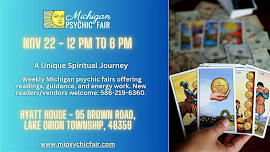 Michigan Psychic Fair at Hyatt House in Lake Orion, MI