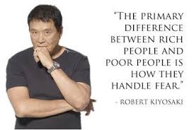 And its author is an eminence in the world of finance. The Primary Difference Between Rich People And Poor People Is How They Handle Fear Robert Kiyosaki Robert Kiyosaki Quotes Money Quotes Robert Kiyosaki