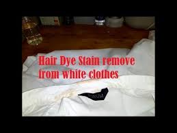 It is worth a little blunder during do not be upset: Hair Dye Stain Remove From White Clothes Youtube