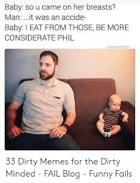 A relationship without ardour can be unbearably dull. 25 Best Memes About Dirty Memes 2017 Dirty Memes 2017 Memes