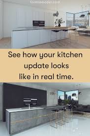 Want To Try On Different Colors And Options For Your Kitchen And See How They Look It S Definitely A Gr Updated Kitchen Kitchen Remodel Design Kitchen Remodel