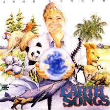 (written by john denver, jean pierre bourtayre & jean bouchety). Earth Songs John Denver