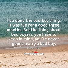 But like so many grammar lessons through the ages, it was also a moral lesson: I Ve Done The Bad Boy Thing It Was Fun For A Good Three Idlehearts